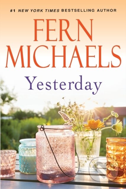 Kniha: Yesterday (Fern Michaels). Kensington Publishing Corporation, 2021 Kniha: Yesterday (Fern Michaels). Kensington Publishing Corporation, 2021
