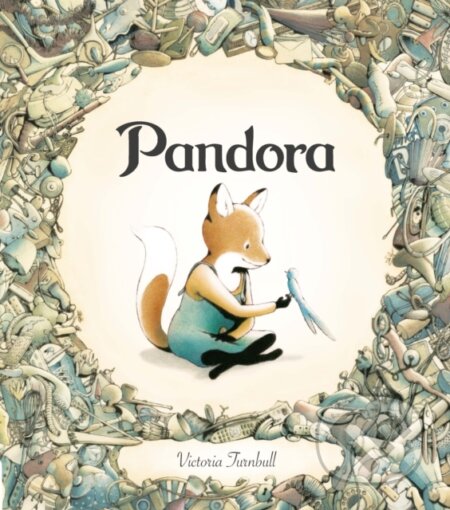 Kniha: Pandora (Victoria Turnbull). Frances Lincoln, 2017 Kniha: Pandora (Victoria Turnbull). Frances Lincoln, 2017