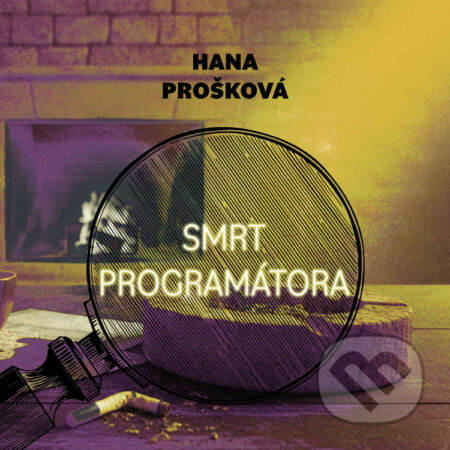 Audiokniha: Smrt programátora (Hana Prošková). Tympanum, 2026 Audiokniha: Smrt programátora (Hana Prošková). Tympanum, 2026