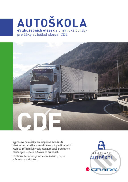 E-kniha: 45 zkušebních otázek z praktické údržby pro žáky autoškol skupin CDE (Asociace autoškol ČR). Grada, 2026 E-kniha: 45 zkušebních otázek z praktické údržby pro žáky autoškol skupin CDE (Asociace autoškol ČR). Grada, 2026