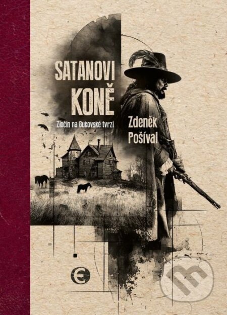 Kniha: Satanovi koně (Zdeněk Pošíval). Epocha, 2026 Kniha: Satanovi koně (Zdeněk Pošíval). Epocha, 2026