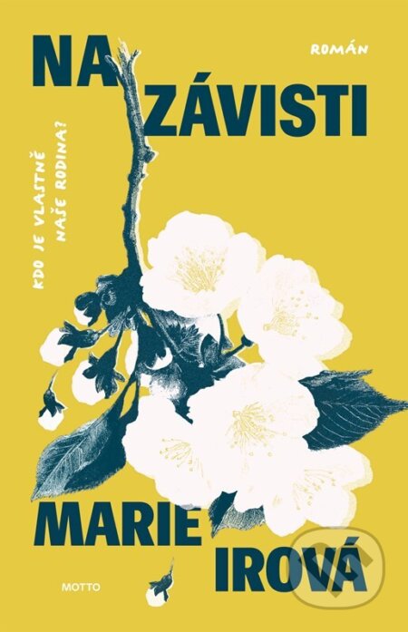 Kniha: Na Závisti (Marie Irová). Motto, 2026 Kniha: Na Závisti (Marie Irová). Motto, 2026