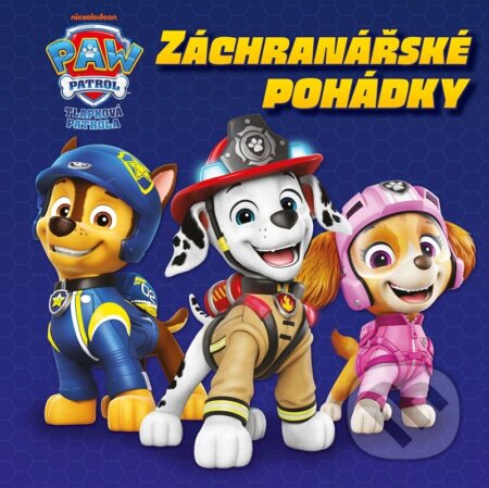 Kniha: Tlapková patrola - Záchranářské pohádky (Autorský kolektiv). Alicanto, 2026 Kniha: Tlapková patrola - Záchranářské pohádky (Autorský kolektiv). Alicanto, 2026