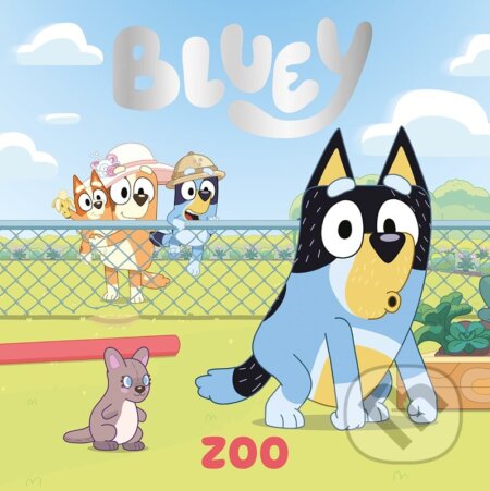 Kniha: Bluey - Zoo (Autorský kolektív). Alicanto, 2026 Kniha: Bluey - Zoo (Autorský kolektív). Alicanto, 2026