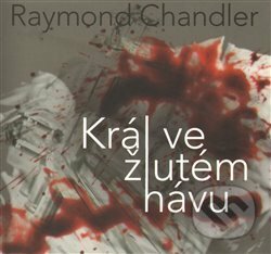Audiokniha: Král ve žlutém hávu (Raymond Chandler). Radioservis, 2012 Audiokniha: Král ve žlutém hávu (Raymond Chandler). Radioservis, 2012