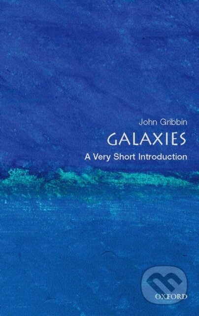 Kniha: Galaxies (John Gribbin). Oxford University Press, 2008 Kniha: Galaxies (John Gribbin). Oxford University Press, 2008