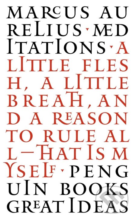 Kniha: Meditations (Marcus Aurelius). Penguin Books, 2004 Kniha: Meditations (Marcus Aurelius). Penguin Books, 2004