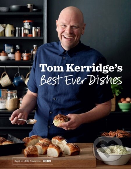 Kniha: Tom Kerridge's Best Ever Dishes (Tom Kerridge). Absolute, 2014 Kniha: Tom Kerridge's Best Ever Dishes (Tom Kerridge). Absolute, 2014