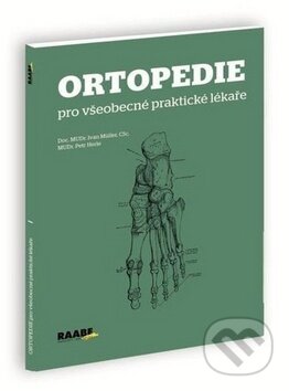 Kniha: Ortopedie pro všeobecné praktické lékaře (Ivan Müller a Petr Herle). Raabe CZ, 2014 Kniha: Ortopedie pro všeobecné praktické lékaře (Ivan Müller a Petr Herle). Raabe CZ, 2014