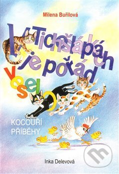 Kniha: V Tichošlápkách je pořád veselo (Milena Buřilová). Kartuzianské nakladatelství, 2014 Kniha: V Tichošlápkách je pořád veselo (Milena Buřilová). Kartuzianské nakladatelství, 2014