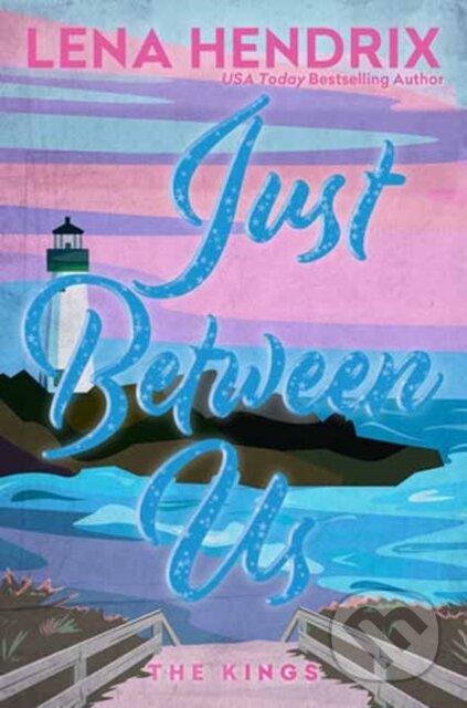 Kniha: Just Between Us (Lena Hendrix). Kensington Publishing Corporation, 2026 Kniha: Just Between Us (Lena Hendrix). Kensington Publishing Corporation, 2026