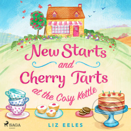 Audiokniha: New Starts and Cherry Tarts at the Cosy Kettle (EN) (Liz Eeles). Saga Egmont, 2026 Audiokniha: New Starts and Cherry Tarts at the Cosy Kettle (EN) (Liz Eeles). Saga Egmont, 2026