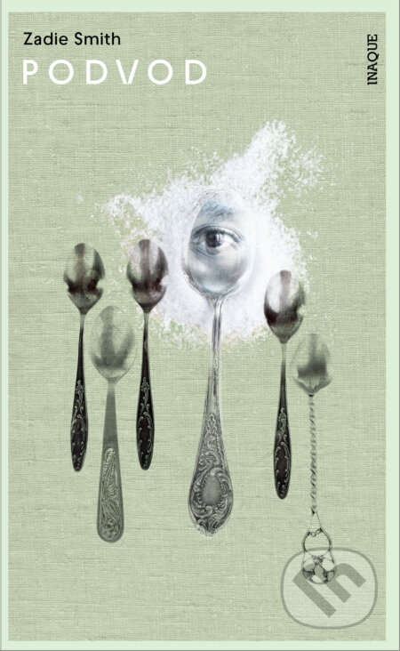 E-kniha: Podvod (Zadie Smith). Inaque, 2026 E-kniha: Podvod (Zadie Smith). Inaque, 2026