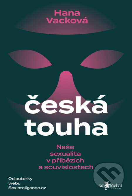 E-kniha: Česká touha (Hana Vacková). Jan Melvil publishing, 2026 E-kniha: Česká touha (Hana Vacková). Jan Melvil publishing, 2026