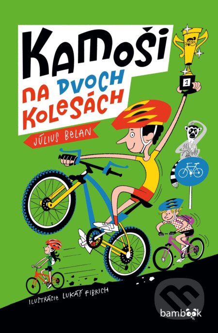 Kniha: Kamoši na dvoch kolesách (Július Belan). Bambook, 2026 Kniha: Kamoši na dvoch kolesách (Július Belan). Bambook, 2026