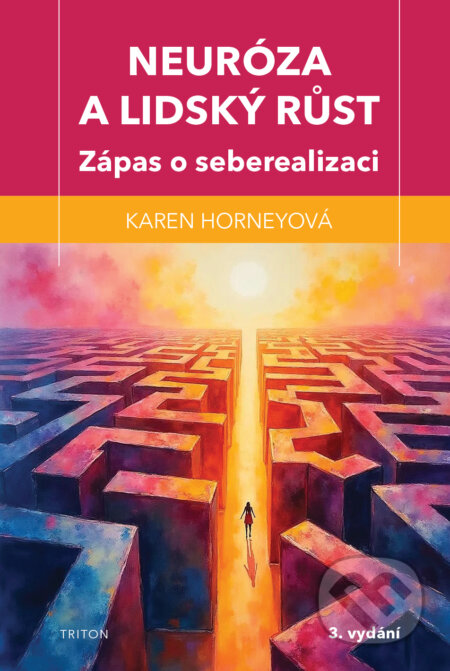 E-kniha: Neuróza a lidský růst (Karen Horneyová). Triton, 2026 E-kniha: Neuróza a lidský růst (Karen Horneyová). Triton, 2026