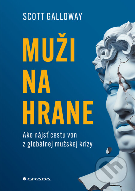 Kniha: Muži na hrane (Scott Galloway). Grada, 2026 Kniha: Muži na hrane (Scott Galloway). Grada, 2026