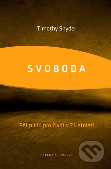 E-kniha: Svoboda (Timothy Snyder). Paseka, 2025 E-kniha: Svoboda (Timothy Snyder). Paseka, 2025