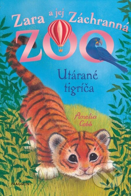 E-kniha: Zara a jej Záchranná zoo - Utárané tigríča (Amelia Cobb). Fragment, 2026 E-kniha: Zara a jej Záchranná zoo - Utárané tigríča (Amelia Cobb). Fragment, 2026