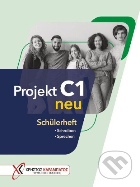 Kniha: Projekt C1 neu. Schülerheft (Katerina Sarafidou). Hueber, 2024 Kniha: Projekt C1 neu. Schülerheft (Katerina Sarafidou). Hueber, 2024
