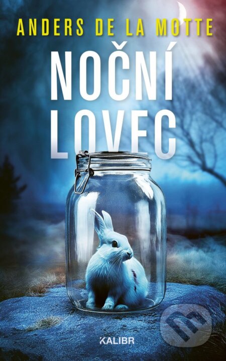 Kniha: Noční lovec (Anders de la Motte). Kalibr, 2026 Kniha: Noční lovec (Anders de la Motte). Kalibr, 2026