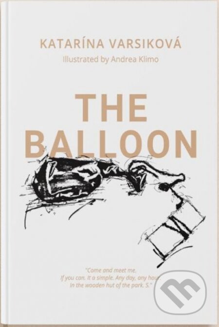 Kniha: Balón. The Balloon (Katarína Varsiková). Katarína Varsiková, 2026 Kniha: Balón. The Balloon (Katarína Varsiková). Katarína Varsiková, 2026
