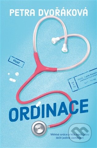 Kniha: Ordinace (Petra Dvořáková). Host, 2026 Kniha: Ordinace (Petra Dvořáková). Host, 2026