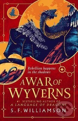 Kniha: A War of Wyverns (S.F. Williamson). HarperCollins Publishers, 2026 Kniha: A War of Wyverns (S.F. Williamson). HarperCollins Publishers, 2026