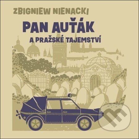 Kniha: Pan Auťák a pražské tajemství (Zbygniew Nienacki a Aleš Procházka). Tympanum, 2026 Kniha: Pan Auťák a pražské tajemství (Zbygniew Nienacki a Aleš Procházka). Tympanum, 2026