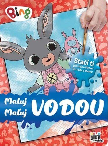 Maluj / Maľuj vodou: Bing (Jiri Models SK). Jiri Models SK, 2026 Maluj / Maľuj vodou: Bing (Jiri Models SK). Jiri Models SK, 2026