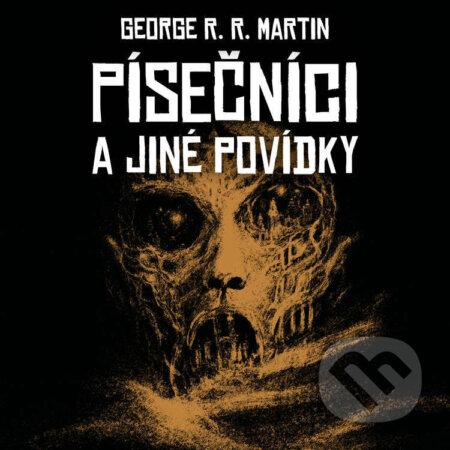Audiokniha: Písečníci a jiné povídky (George R. R. Martin). Tympanum, 2026 Audiokniha: Písečníci a jiné povídky (George R. R. Martin). Tympanum, 2026