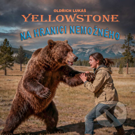 Audiokniha: Yelowstone: Na hranici nemožného (Oldřich Lukáš). Oldřich Lukáš, 2026 Audiokniha: Yelowstone: Na hranici nemožného (Oldřich Lukáš). Oldřich Lukáš, 2026