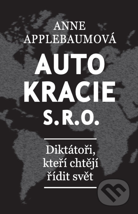 E-kniha: Autokracie, s.r.o. (Alice Hanáková a Jaroslav Černý). BETA - Dobrovský, 2026 E-kniha: Autokracie, s.r.o. (Alice Hanáková a Jaroslav Černý). BETA - Dobrovský, 2026