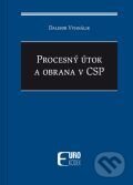 Kniha: Procesný útok a obrana v CSP (Dalibor Vyhnálik). Eurokódex, 2026 Kniha: Procesný útok a obrana v CSP (Dalibor Vyhnálik). Eurokódex, 2026