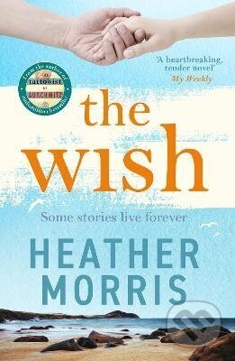 Kniha: The Wish (Heather Morris). Zaffre, 2026 Kniha: The Wish (Heather Morris). Zaffre, 2026