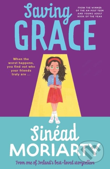 Kniha: Saving Grace (Sinead Moriarty). Gill Books, 2026 Kniha: Saving Grace (Sinead Moriarty). Gill Books, 2026