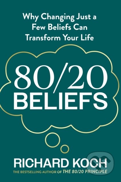 Kniha: 80/20 Beliefs (Richard Koch). Piatkus, 2026 Kniha: 80/20 Beliefs (Richard Koch). Piatkus, 2026
