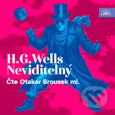 Audiokniha: Neviditelný (Herbert George Wells). Supraphon, 2026 Audiokniha: Neviditelný (Herbert George Wells). Supraphon, 2026