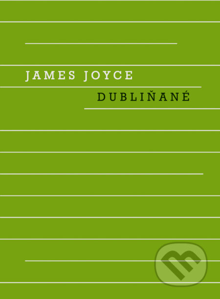 E-kniha: Dubliňané (James Joyce). Odeon, 2026 E-kniha: Dubliňané (James Joyce). Odeon, 2026