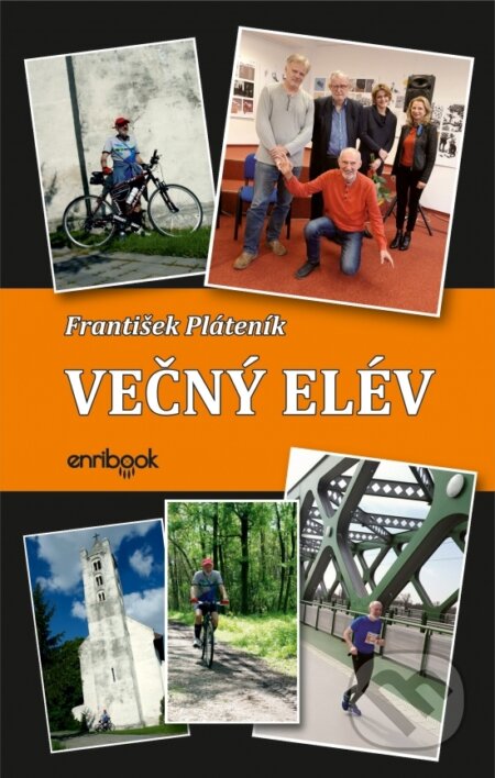 Kniha: Večný elév (František Pláteník). Enribook, 2026 Kniha: Večný elév (František Pláteník). Enribook, 2026