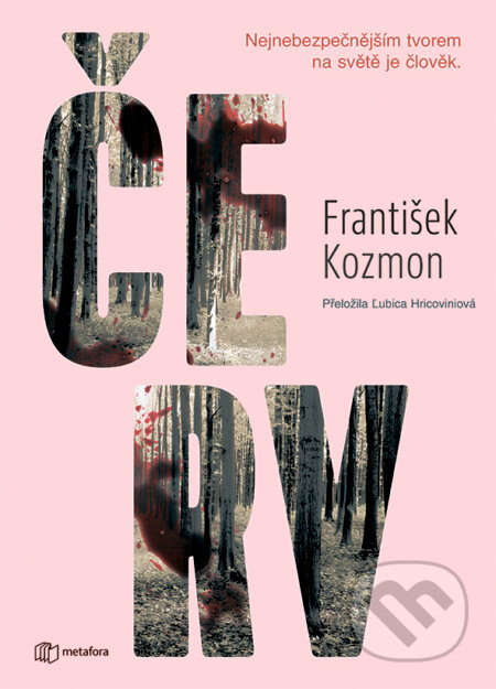 Kniha: Červ (František Kozmon). Metafora, 2026 Kniha: Červ (František Kozmon). Metafora, 2026