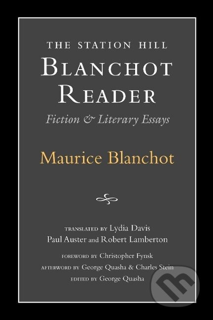 Kniha: Station Hill Blanchot Reader (Maurice Blanchot). , 2000 Kniha: Station Hill Blanchot Reader (Maurice Blanchot). , 2000