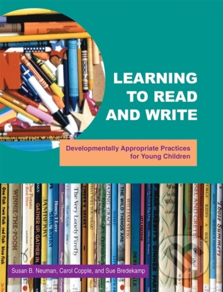 Kniha: Learning to Read and Write (Susan B. Neuman). , 1999 Kniha: Learning to Read and Write (Susan B. Neuman). , 1999