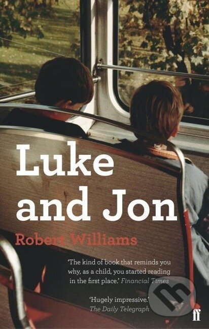 Kniha: Luke and Jon (Robert Williams). Faber and Faber, 2011 Kniha: Luke and Jon (Robert Williams). Faber and Faber, 2011