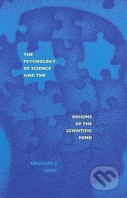 Kniha: Psychology of Science and the Origins of the Scientific Mind (Gregory J. Feist). Yale University Press, 2008 Kniha: Psychology of Science and the Origins of the Scientific Mind (Gregory J. Feist). Yale University Press, 2008