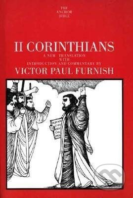 Kniha: II Corinthians (Victor Furnish). Yale University Press, 2005 Kniha: II Corinthians (Victor Furnish). Yale University Press, 2005