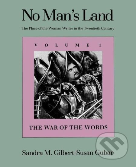 Kniha: No Man's Land (Sandra M. Gilbert). Yale University Press, 1988 Kniha: No Man's Land (Sandra M. Gilbert). Yale University Press, 1988