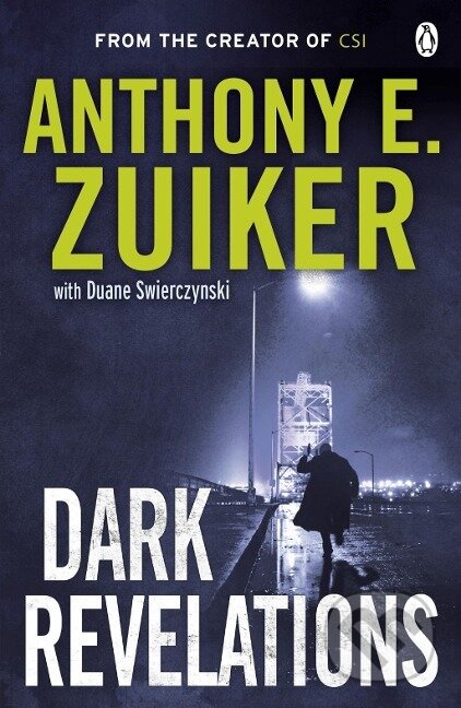Kniha: Dark Revelations (Anthony E. Zuiker). , 2012 Kniha: Dark Revelations (Anthony E. Zuiker). , 2012