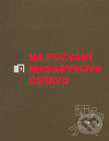 Kniha: Na pozvání Masarykova ústavu (Masarykův ústav AV ČR). Masarykův ústav AV ČR, 2004 Kniha: Na pozvání Masarykova ústavu (Masarykův ústav AV ČR). Masarykův ústav AV ČR, 2004