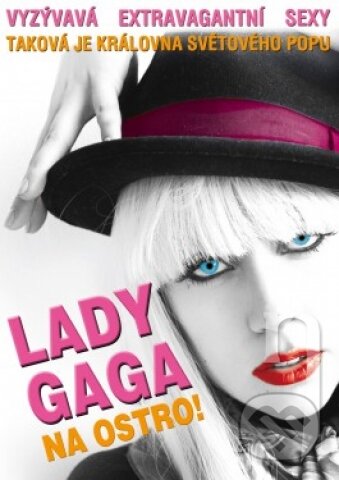 Film: Lady Gaga: Na ostro! (Urania) (DVD). Urania, 2012 Film: Lady Gaga: Na ostro! (Urania) (DVD). Urania, 2012